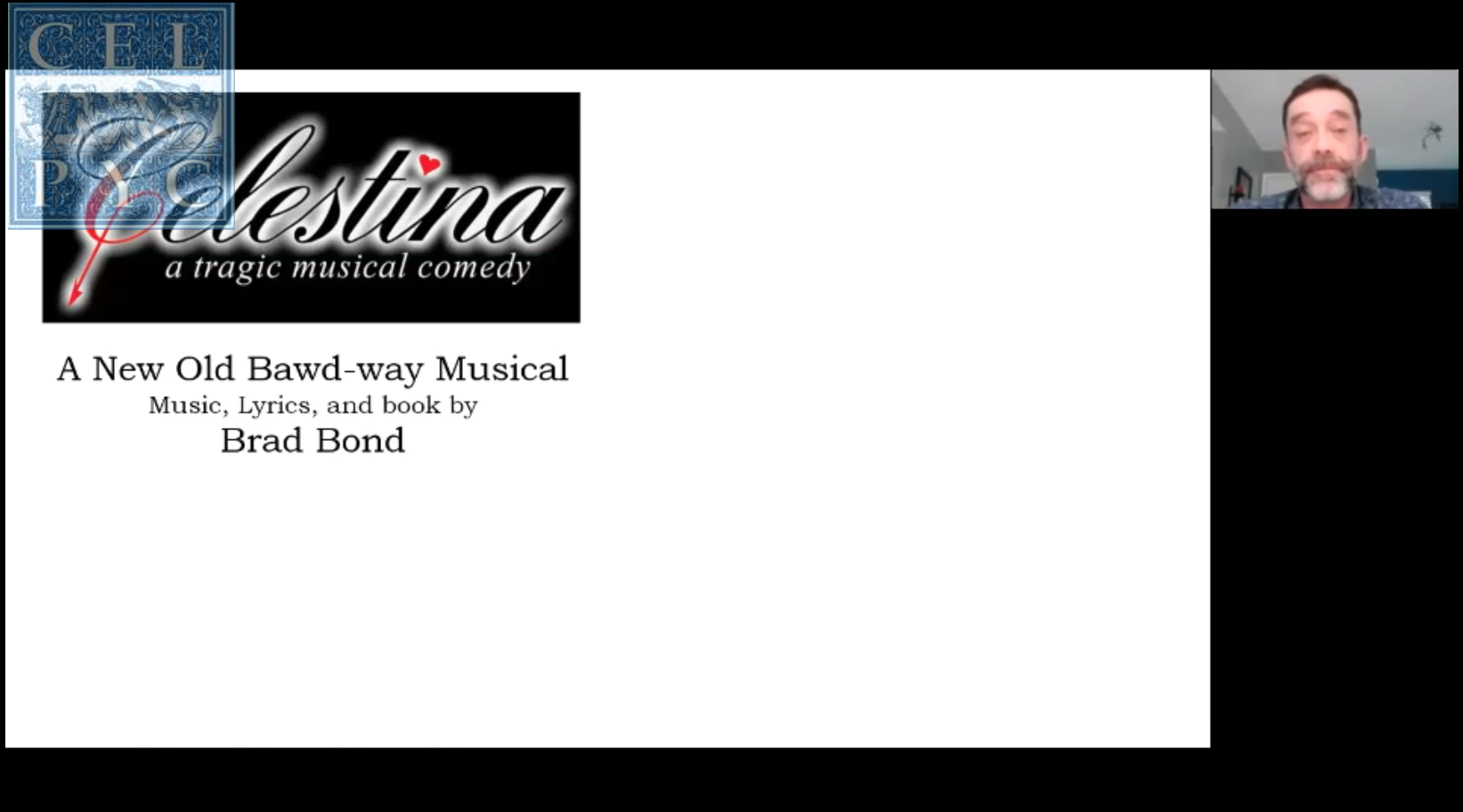 "Celestina, a Tragic Musical Comedia": A New Old Bawd-way Musical - Brad BOND